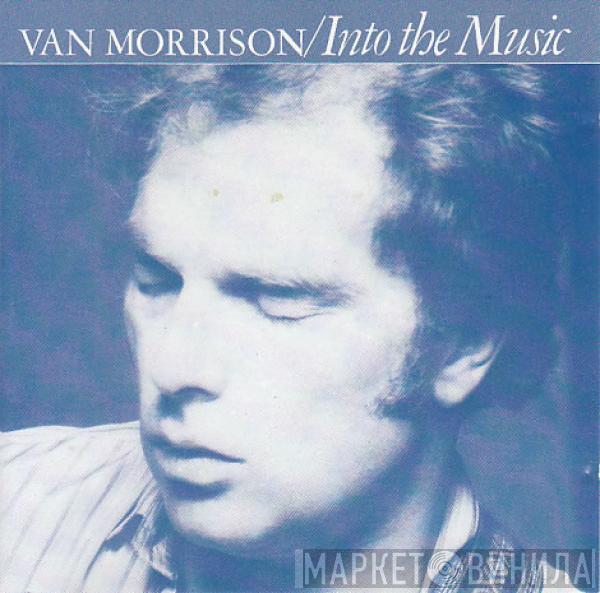Van Morrison - Into The Music