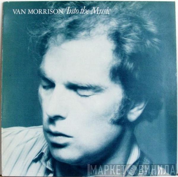  Van Morrison  - Into The Music