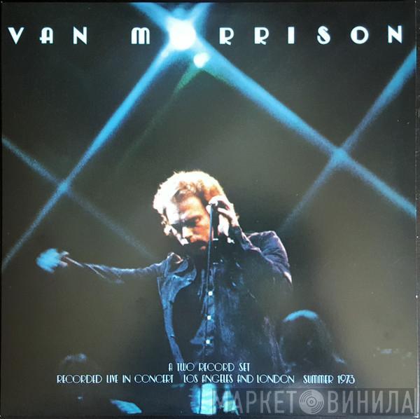 Van Morrison - It's Too Late To Stop Now  Volume I