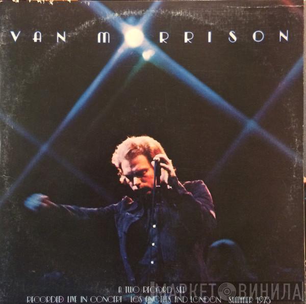 Van Morrison - It's Too Late To Stop Now