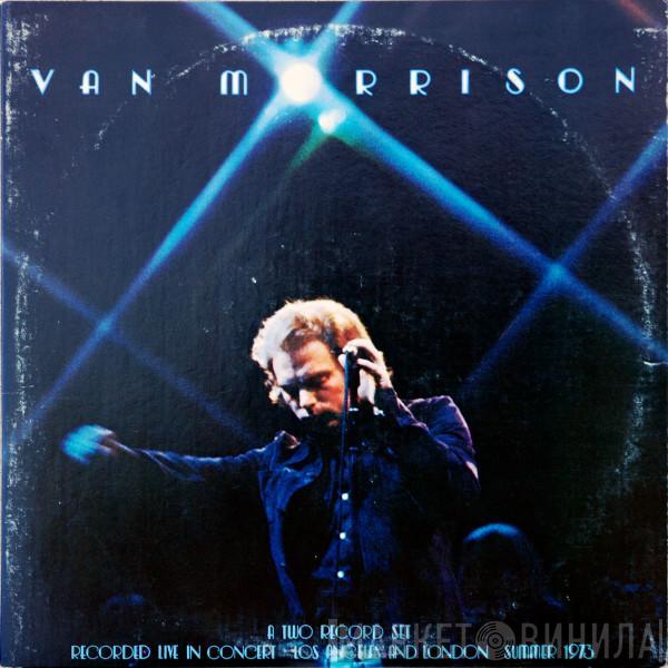  Van Morrison  - It's Too Late To Stop Now