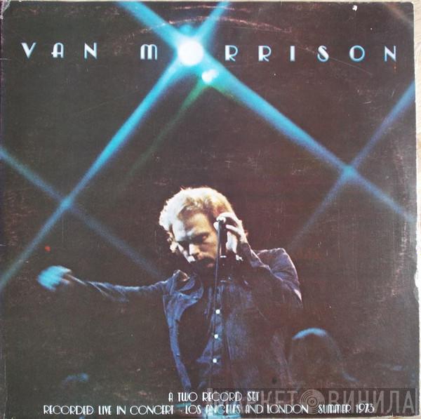  Van Morrison  - It's Too Late To Stop Now