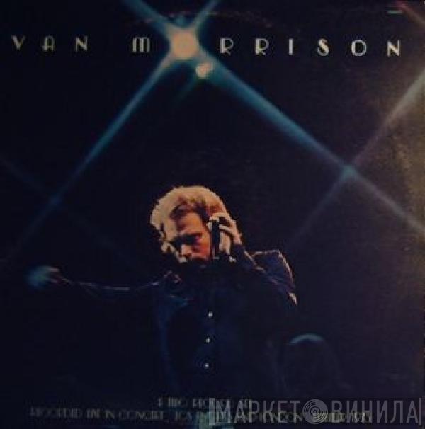  Van Morrison  - It's Too Late To Stop Now