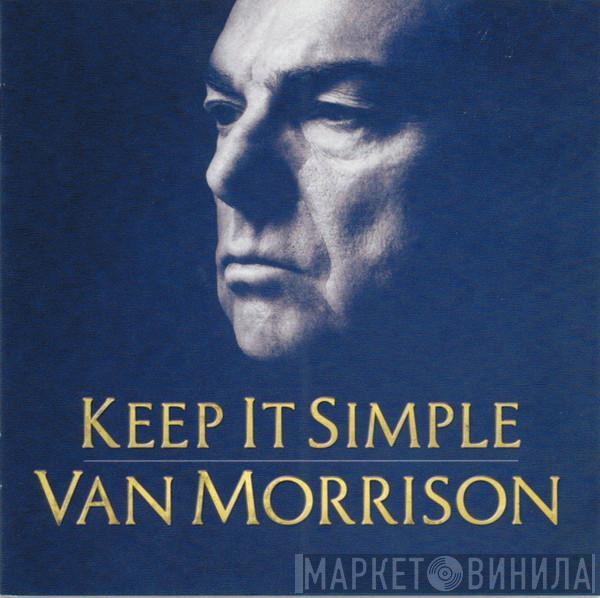 Van Morrison - Keep It Simple