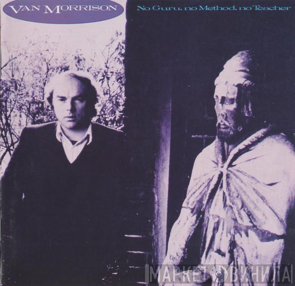  Van Morrison  - No Guru, No Method, No Teacher