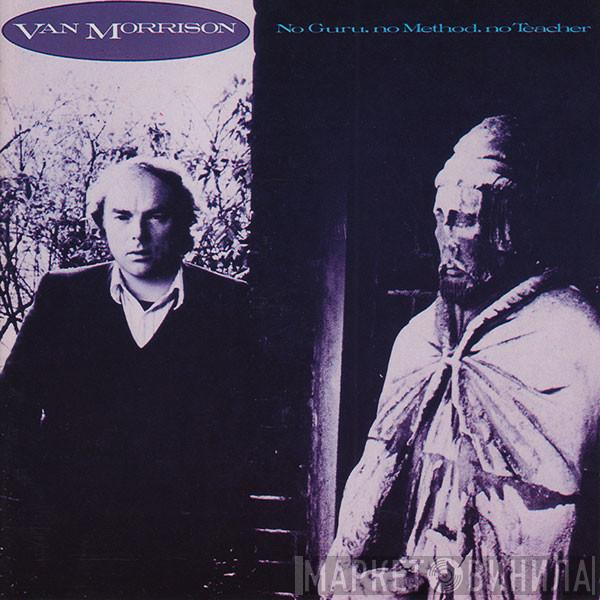  Van Morrison  - No Guru, No Method, No Teacher