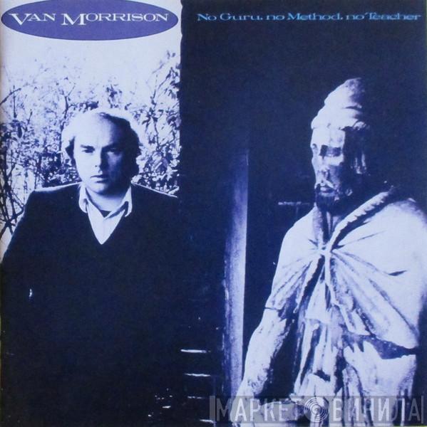  Van Morrison  - No Guru, No Method, No Teacher