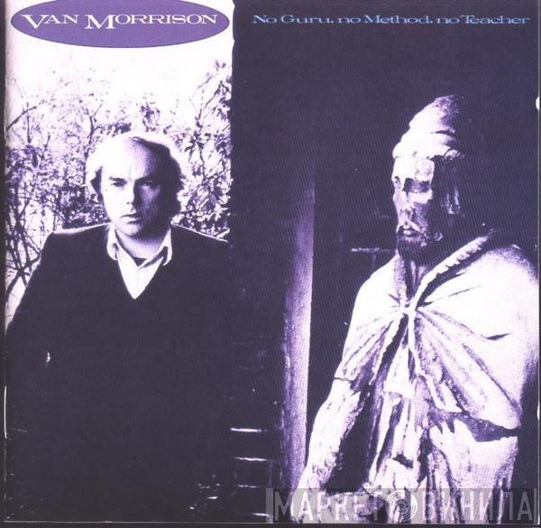  Van Morrison  - No Guru, No Method, No Teacher