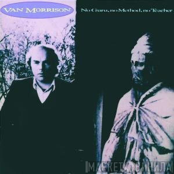  Van Morrison  - No Guru, No Method, No Teacher