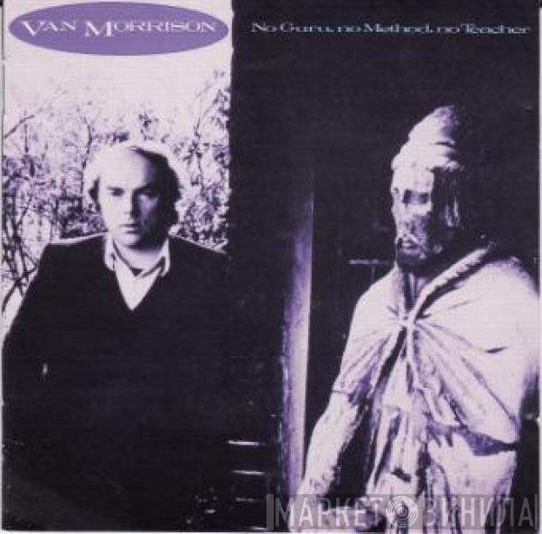  Van Morrison  - No Guru, No Method, No Teacher