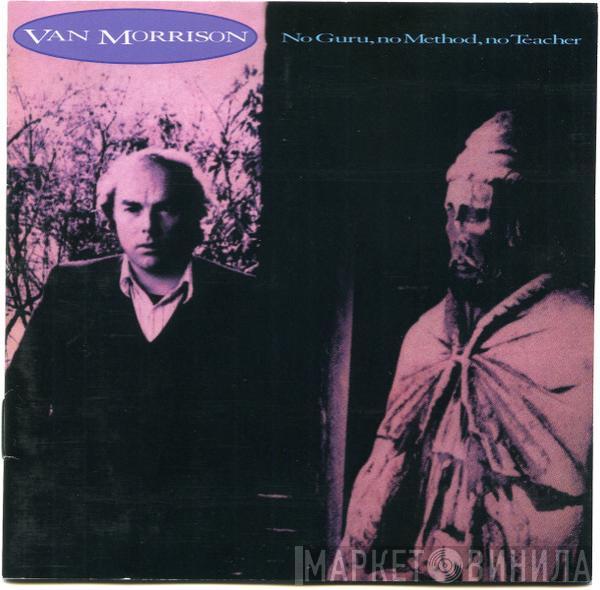  Van Morrison  - No Guru, No Method, No Teacher