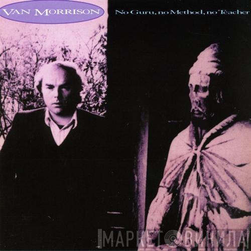  Van Morrison  - No Guru, No Method, No Teacher