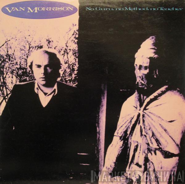  Van Morrison  - No Guru, No Method, No Teacher