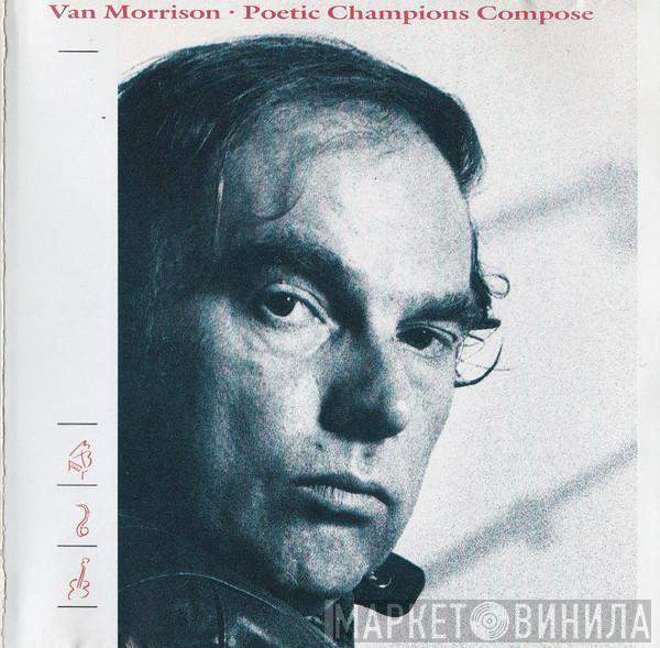  Van Morrison  - Poetic Champions Compose