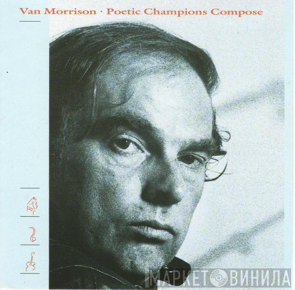  Van Morrison  - Poetic Champions Compose