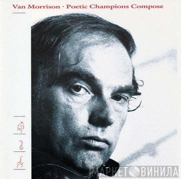  Van Morrison  - Poetic Champions Compose