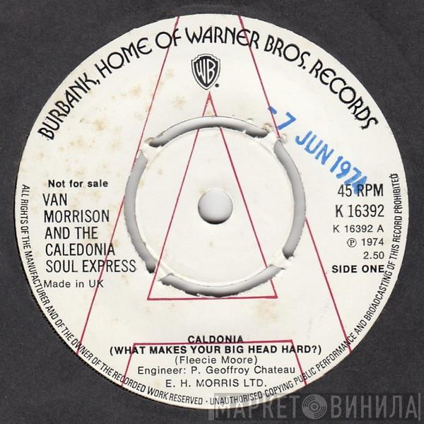 Van Morrison, The Caledonia Soul Express - Caldonia (What Makes Your Big Head Hard?)