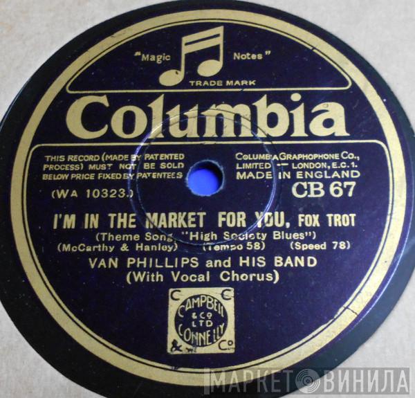 Van Phillips & His Band - I'm In The Market For You / Just Like In A Story Book