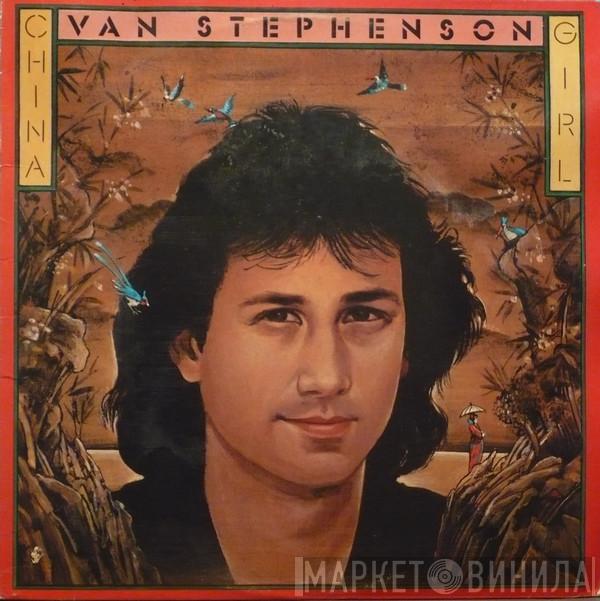 Van Stephenson - China Girl