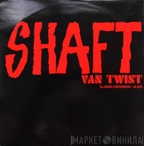 Van Twist - Shaft