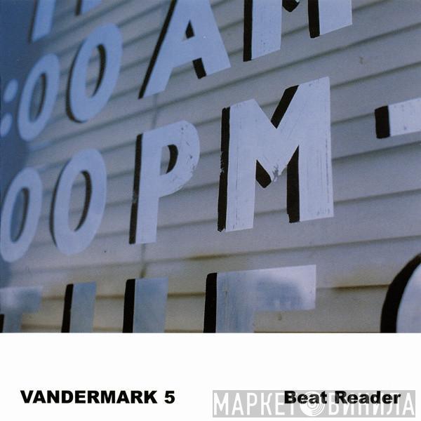 Vandermark 5 - Beat Reader