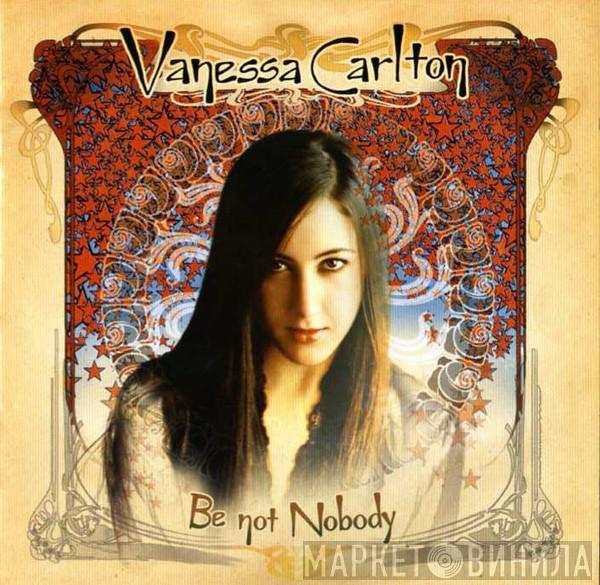 Vanessa Carlton - Be Not Nobody