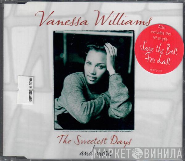 Vanessa Williams - The Sweetest Days And More