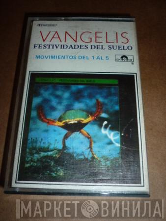  Vangelis  - Festividades Del Suelo = Soil Festivities