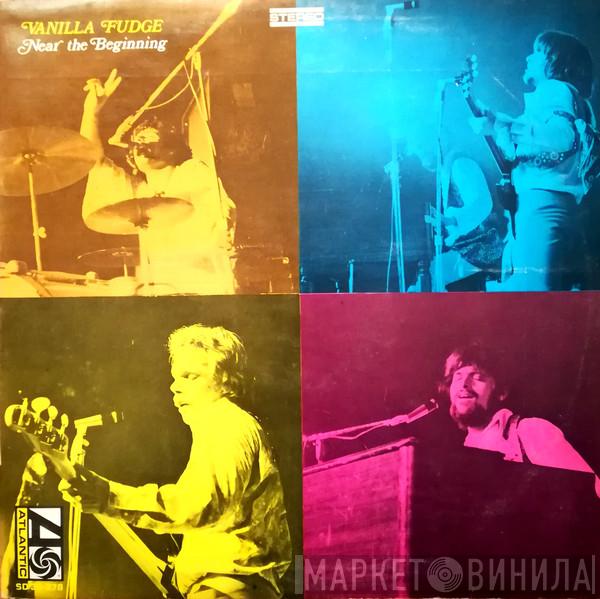  Vanilla Fudge  - Near The Beginning