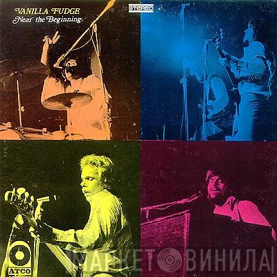Vanilla Fudge - Near The Beginning