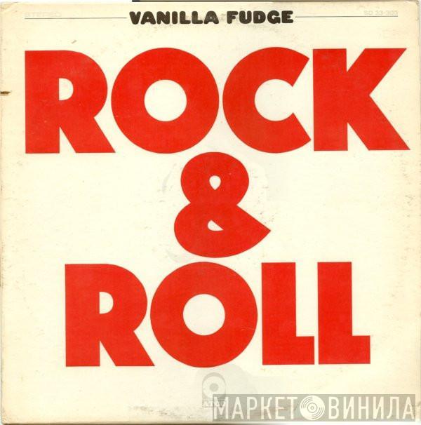 Vanilla Fudge - Rock & Roll