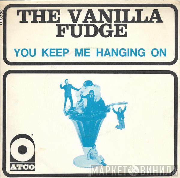 Vanilla Fudge - You Keep Me Hanging On