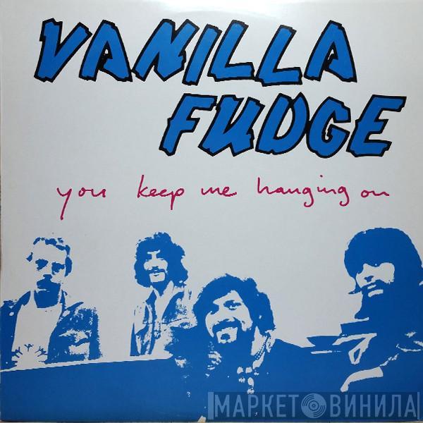  Vanilla Fudge  - You Keep Me Hanging On