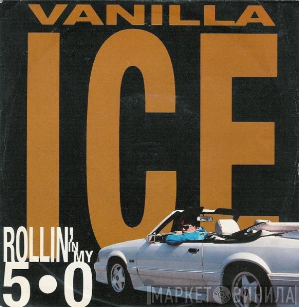 Vanilla Ice - Rollin' In My 5.0