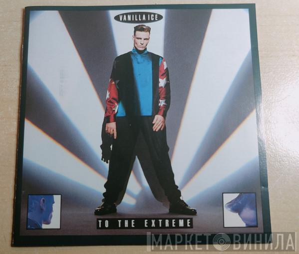  Vanilla Ice  - To The Extreme