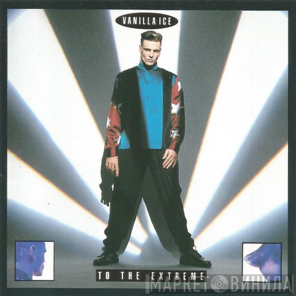  Vanilla Ice  - To The Extreme