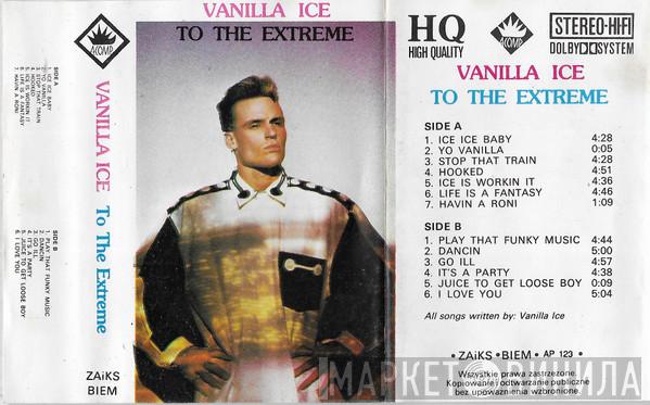  Vanilla Ice  - To The Extreme