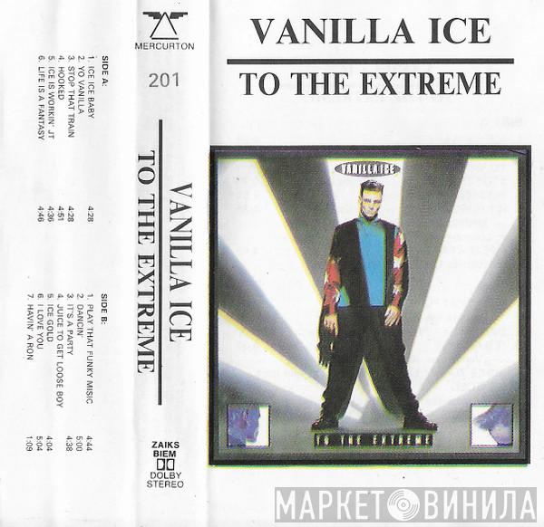  Vanilla Ice  - To The Extreme