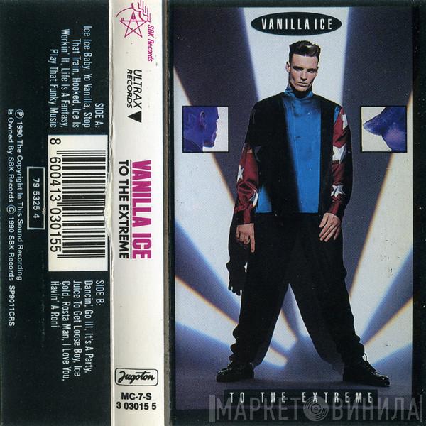  Vanilla Ice  - To The Extreme