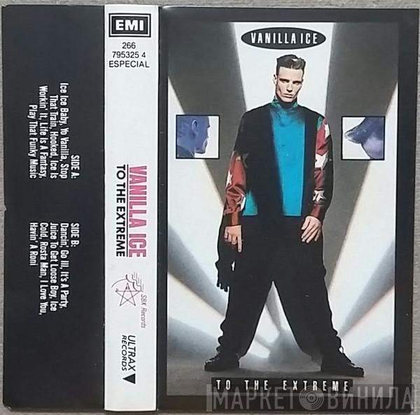  Vanilla Ice  - To The Extreme