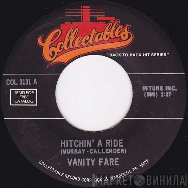  Vanity Fare  - Hitchin' A Ride / Early In The Morning