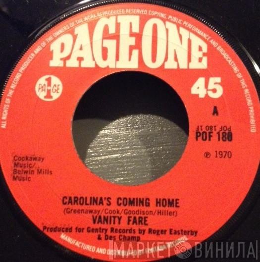 Vanity Fare - Carolina's Comin' Home / On Your Own
