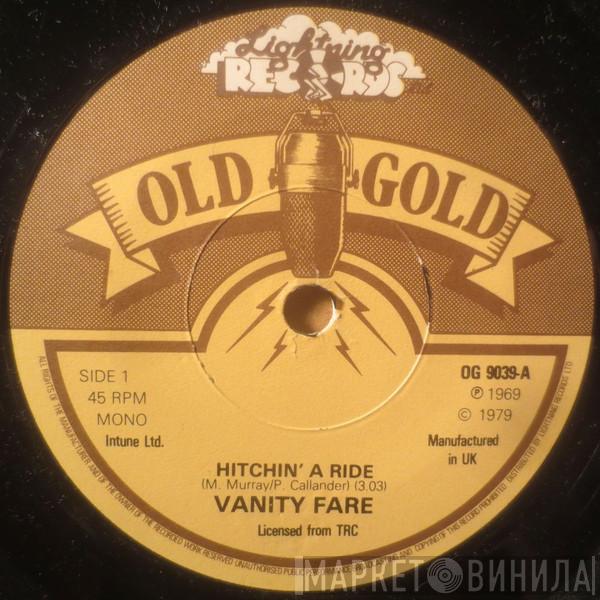 Vanity Fare - Hitchin' A Ride / Early In The Morning