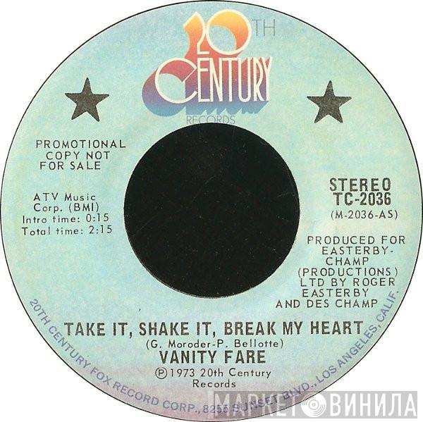  Vanity Fare  - Take It, Shake It, Break My Heart