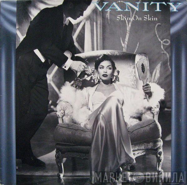 Vanity - Skin On Skin