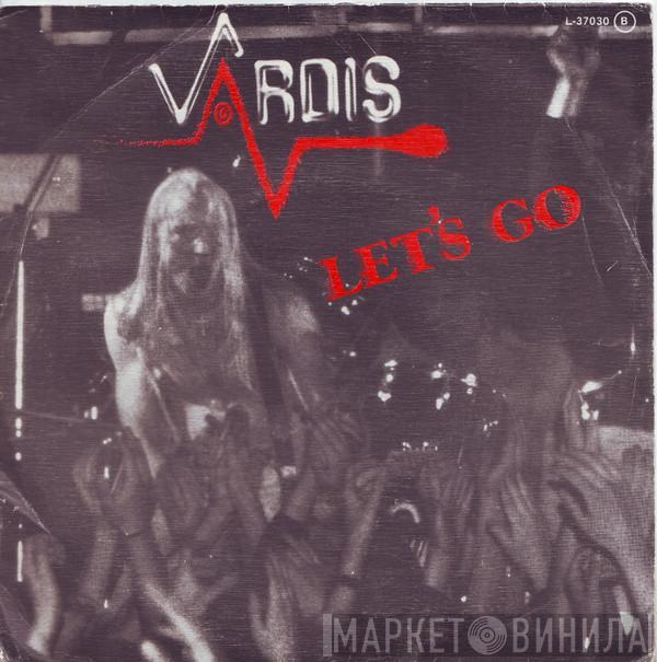 Vardis - Let's Go