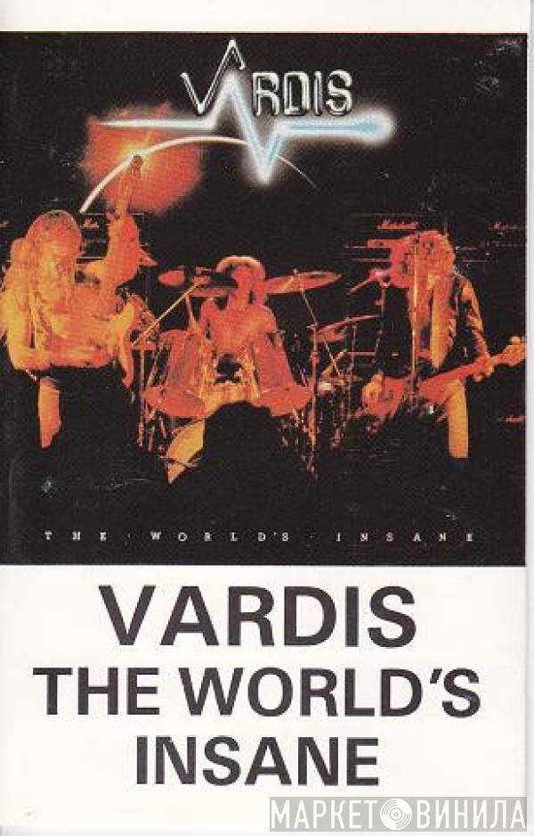 Vardis - The World's Insane