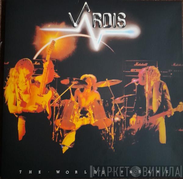  Vardis  - The World's Insane