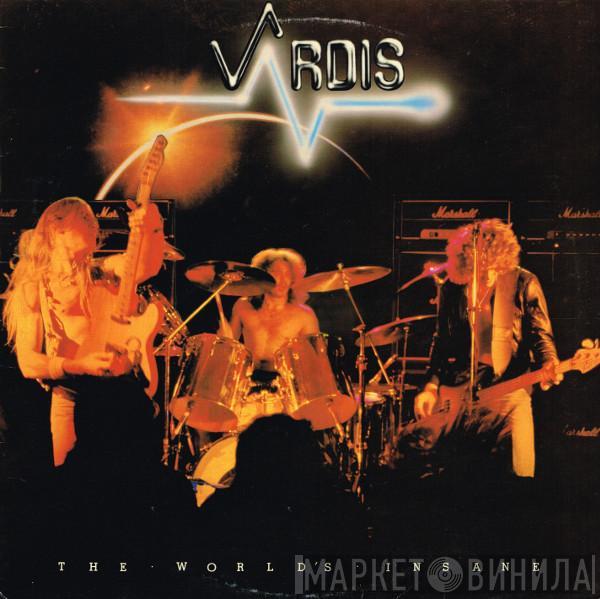  Vardis  - The World's Insane