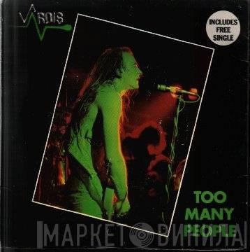 Vardis - Too Many People